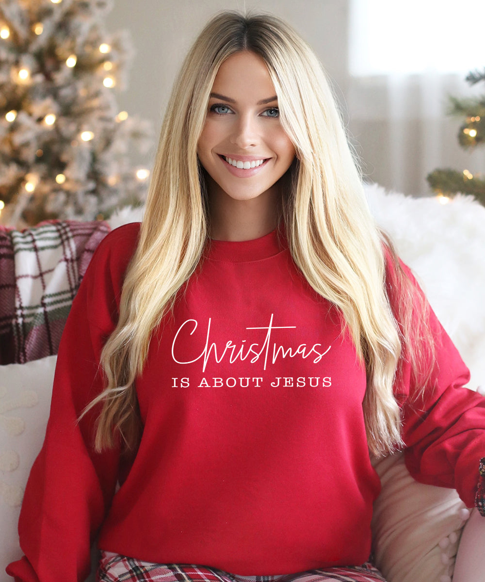 Christmas Is About Jesus Sweatshirt